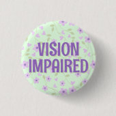 Cute Purple Floral Vision Impaired 缶バッジ (正面)