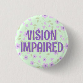 Cute Purple Floral Vision Impaired 缶バッジ