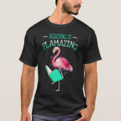 Cute Reading Is Flamazing Flamingo Book Reader Tシャツ (正面)