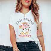 Cute Retro Cool People Go to Therapy  Tシャツ