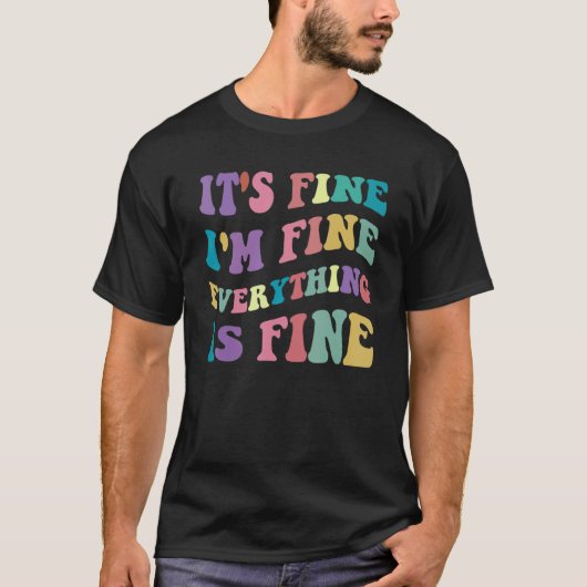 Cute Retro Its Fine Im Fine Everything is Fine Ins Tシャツ (正面)