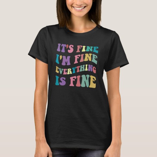 Cute Retro Its Fine Im Fine Everything is Fine Ins Tシャツ (正面)