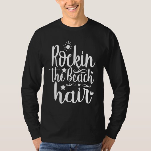 Cute Rocking The Beach Hair Summer And Summertime Tシャツ (正面)