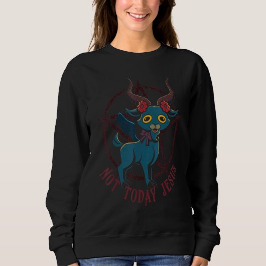 Cute Satanic Goat Not Today Jesus Esoteric Baphome スウェットシャツ (正面)