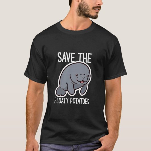 Cute Save The Floaty Potatoes Manatee Cartoon Tシャツ (正面)