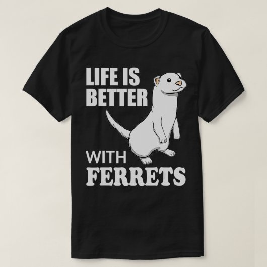 Cute Saying Ferret Lover Funny Rodent  Tシャツ (デザイン正面)
