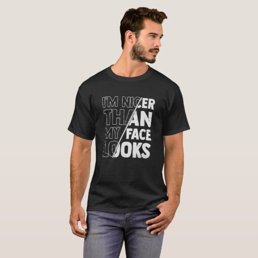 Cute Saying With Sarcasm I'm Nicer Than My Face Lo Tシャツ (正面フル)