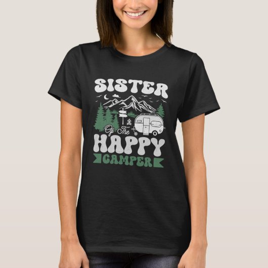 Cute Sister Of The Happy Camper Camping Trip Tシャツ (正面)