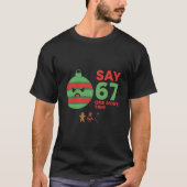 Cute Six Seven Holiday Joke Christmas Fun Number  Tシャツ (正面)