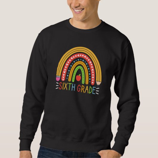 Cute Sixth 6th Grade Teacher Pencil Rainbow Back T スウェットシャツ (正面)