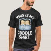 Cute Sleeng Bee This Is My Cuddle  Tシャツ (正面)