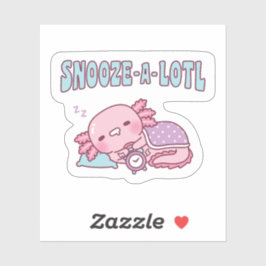Cute Sleeping Axolotl Snooze A Lotl Funny Pun シール