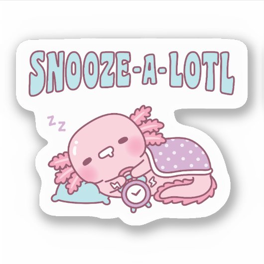 Cute Sleeping Axolotl Snooze A Lotl Funny Pun シール (正面)