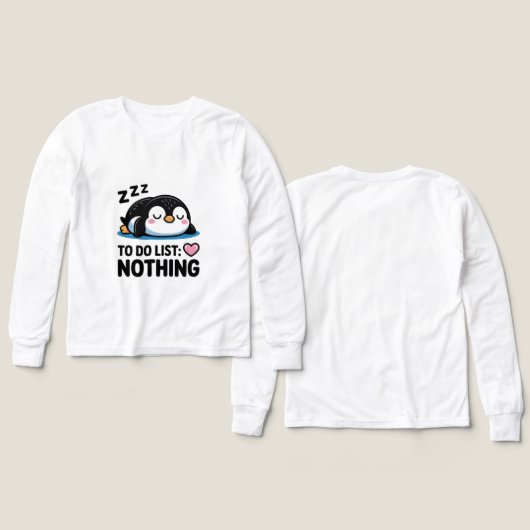 cute sleeping penguin, to do list nothing (デザイン 正面＆背面)