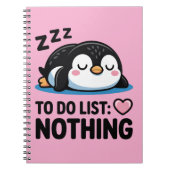 cute sleeping penguin, to do list nothing ノートブック (正面)