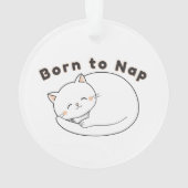 Cute Sleepy Cat “Born to Nap” Line Art Design オーナメント (裏面)