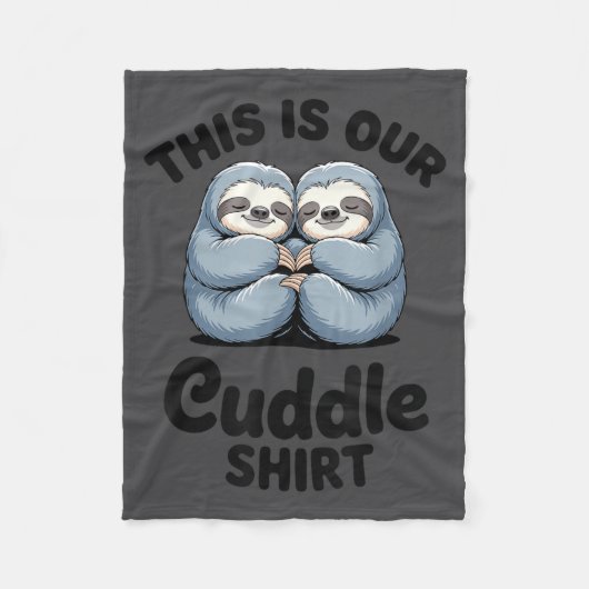 Cute Sloth Couple This Is Our Cuddle  フリースブランケット (正面)