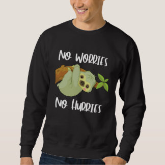 Cute Sloth  No Worries No Hurries スウェットシャツ