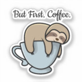 Cute Sloth Sleeping on Coffee Cup Coffee Quote シール (正面)