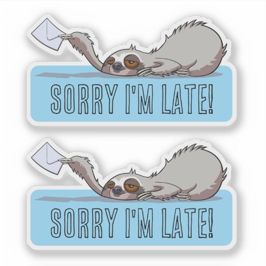 Cute Sloth Sorry I'm Late Funny Belated Cartoon シール (正面)
