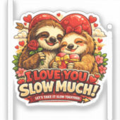 Cute Sloth Valentine’s Day Love Design, I Love You シール (正面)