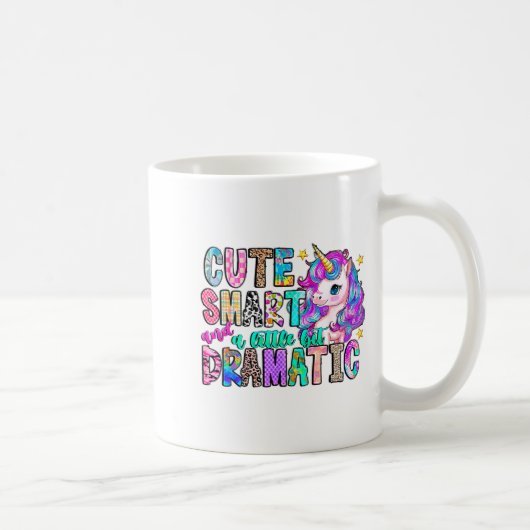 Cute Smart And A Little Bit Dramatic Funny Unicorn コーヒーマグカップ (右)