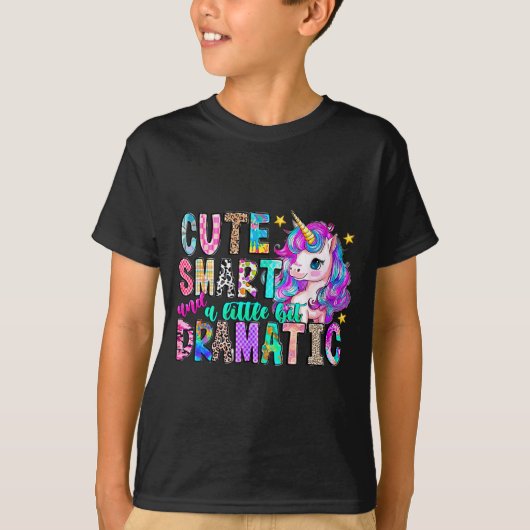 Cute Smart And A Little Bit Dramatic Funny Unicorn Tシャツ (正面)