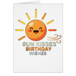 Cute Smiling Sun Birthday Greeting Card - Sun Kiss