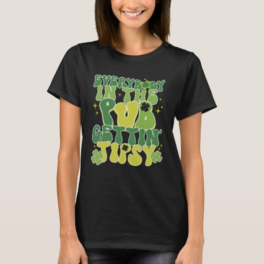 Cute St Patricks Day Everybody In The PUB Gett Tip Tシャツ (正面)