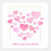 Cute Style Pink Hearts Romantic Valentine's Day スクエアシール (正面)
