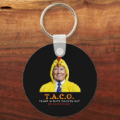 Cute Taco Trump Always Chickens Out Funny Chicken キーホルダー (正面)