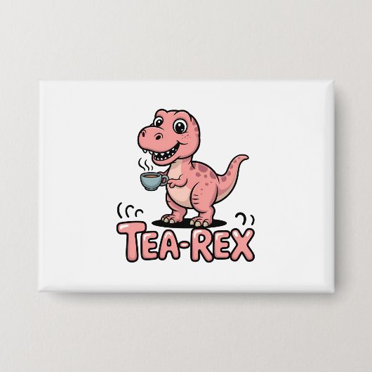 Cute Tea-Rex Pink Dinosaur – Sip Happens! 缶バッジ (正面)