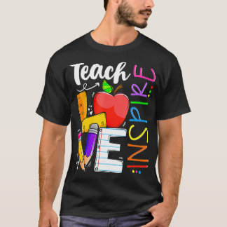 Cute Teach Love And Inspire Graphic  Tシャツ