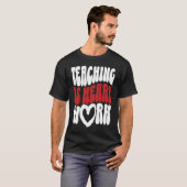 Cute Teacher Valentine's Day Teaching Is Heart Wor Tシャツ (正面フル)