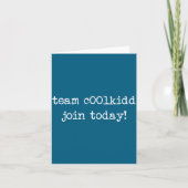 Cute Team C00lkidd Join Today Funny Quote  カード (正面)
