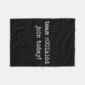 Cute Team C00lkidd Join Today Funny Quote  フリースブランケット (正面(横))