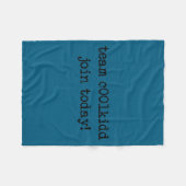 Cute Team C00lkidd Join Today Funny Quote フリースブランケット (正面(横))