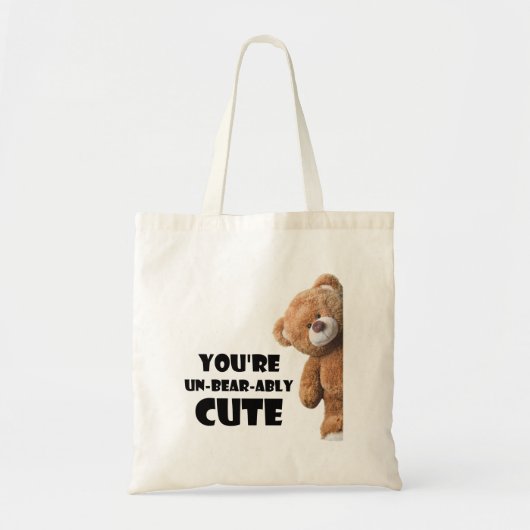 Cute Teddy Bear Quote You're Un-bear-ably Cute トートバッグ (正面)