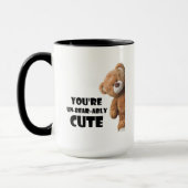 Cute Teddy Bear Quote You're Un-bear-ably Cute マグカップ (左)