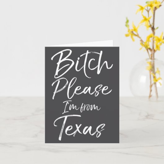 Cute Texan Gift Funny Quote Please I'm From Texas カード (黄色い花)