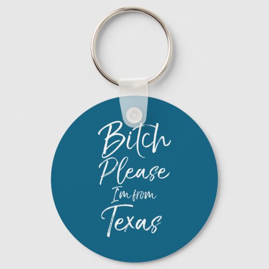 Cute Texan Gift Funny Quote Please I'm From Texas  キーホルダー (正面)