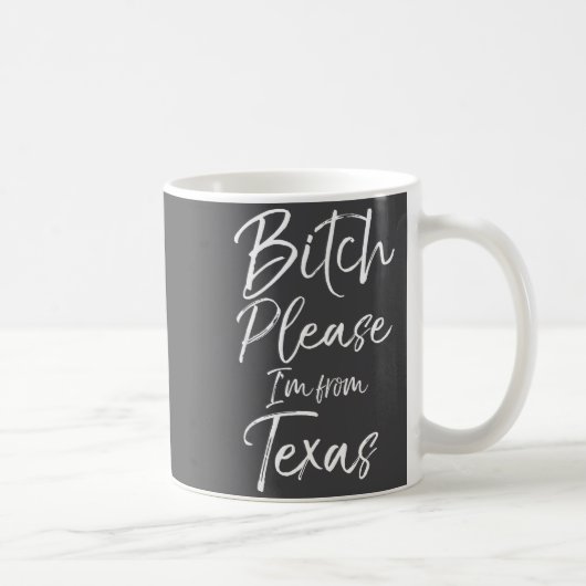 Cute Texan Gift Funny Quote Please I'm From Texas コーヒーマグカップ (右)