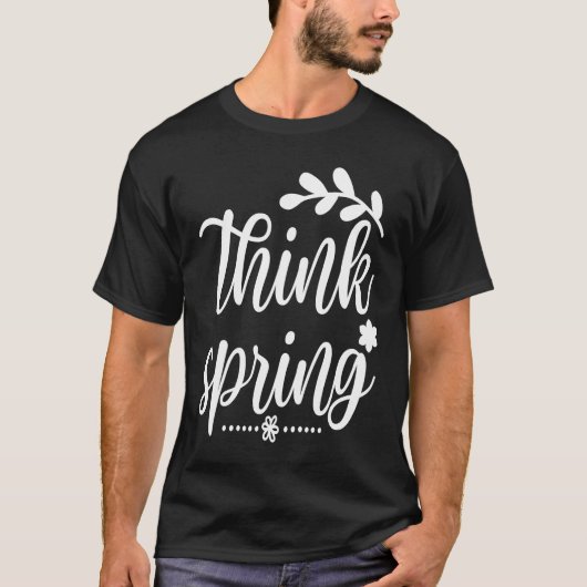 Cute Think Spring Blooming Blissful Lively Nature  Tシャツ (正面)