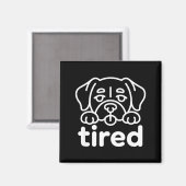 Cute tired dog design マグネット (正面/裏面)