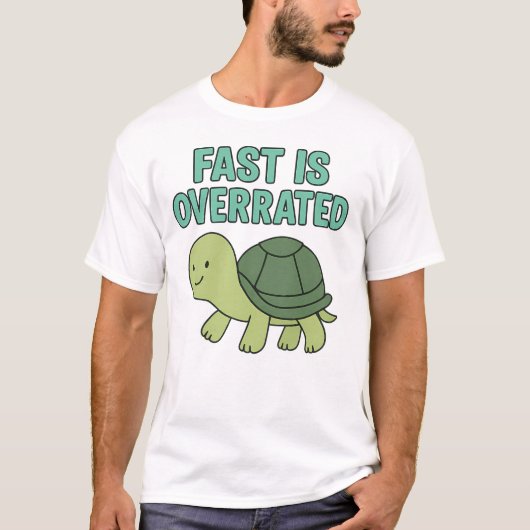 Cute Turtle “Fast Is Overrated” Tシャツ (正面)
