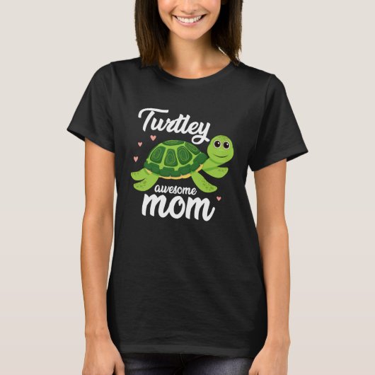 Cute Turtley Awesome Mom Turtle  Womens   2 Tシャツ (正面)
