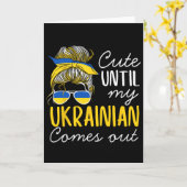 Cute Until My Ukrainian Comes Out  カード (黄色い花)