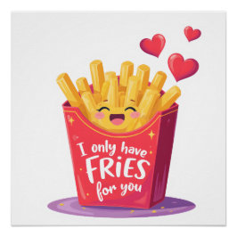 Cute Valentine French Fries Pun ポスター