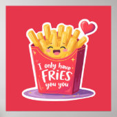 Cute Valentine French Fries Pun ポスター (正面)