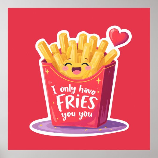 Cute Valentine French Fries Pun ポスター (正面)